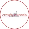 D P Roofing & Renovations